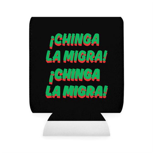 ¡Chinga la Migra! Can Cooler – ICE Cold, Border Bold Koozie